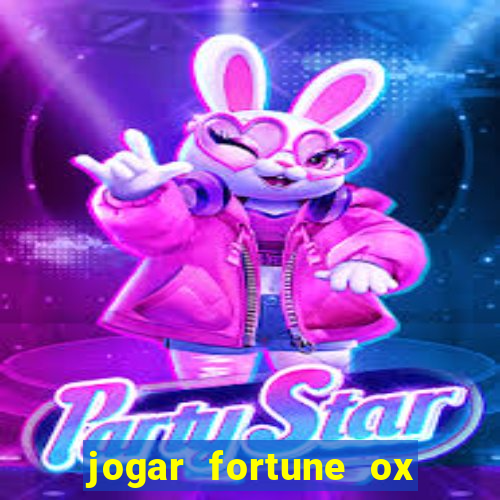 jogar fortune ox demo gratis